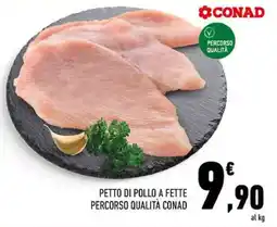 Conad Pettro di pollo a fette Percorso Qualità Conad offerta