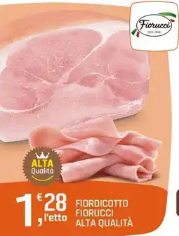 A&O Fiordicotto Fiorucci Alta Qualità offerta