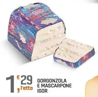 A&O Gorgonzola e Mascarpone Igor offerta