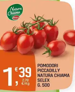 A&O Pomodori Piccadilly Natura Chiama Selex offerta