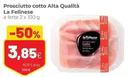 Coop Prosciutto cotto Alta Qualità La Felinese offerta