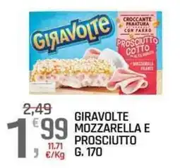 A&O GIRAVOLTE Mozzarella e Prosciutto offerta