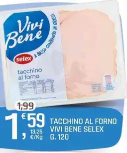 A&O Tacchino al forno Vivi Bene Selex offerta