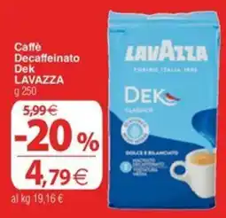 Docks Cash&Carry Caffè Decaffeinato Dek Lavazza offerta