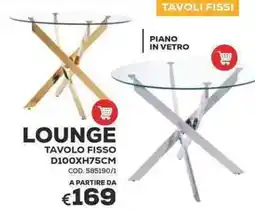 Conforama Conforama lounge tavolo fisso offerta