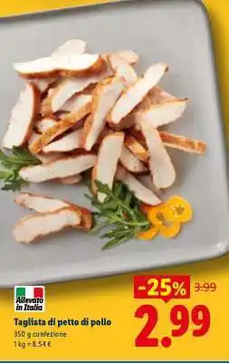 Lidl Tagliata Di Petto Di Pollo offerta