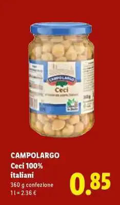 Lidl CAMPOLARGO Ceci 100% italiani offerta