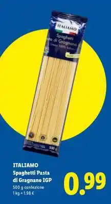 Lidl ITALIAMO Spaghetti Pasta di Gragnano IGP offerta