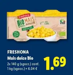 Lidl FRESHONA Mais dolce Bio offerta