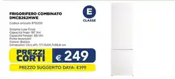 Esselunga FRIGORIFERO COMBINATO DMCB262MWE offerta
