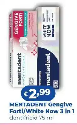 Acqua & Sapone MENTADENT Gengive Forti/White Now 3 in 1 offerta