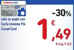 Spazio Conad Carta Insieme Più Conad Card offerta