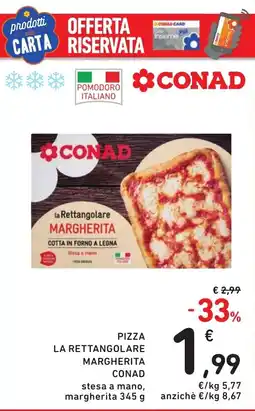 Spazio Conad Pizza la rettangolare margherita conad offerta