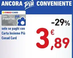 Spazio Conad Carta Insieme Più Conad Card offerta