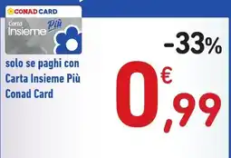 Spazio Conad Carta Insieme Più Conad Card offerta