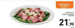 Spazio Conad Straccetti Rucola e Grana Padano offerta