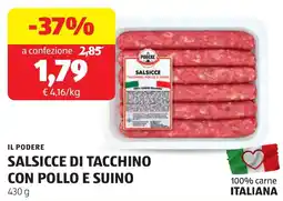 ALDI IL PODERE SALSICCE DI TACCHINO CON POLLO E SUINO offerta