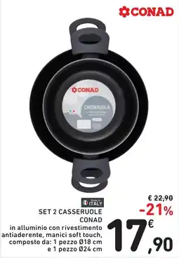 Spazio Conad SET 2 CASSERUOLE CONAD offerta