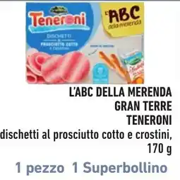 Spazio Conad L'ABC DELLA MERENDA GRAN TERRE TENERONI offerta