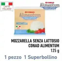 Spazio Conad Mozzarella senza lattosio CONAD Alimentum offerta