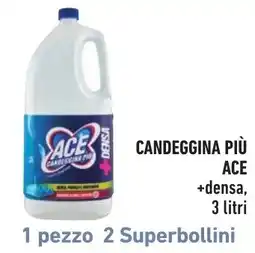 Spazio Conad Candeggina più Ace offerta