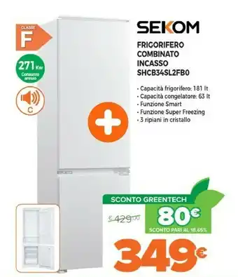 Expert Sekom frigorifero combinato incasso shcb34sl2fb0 offerta