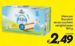 Iper Super Conveniente Mancuso Biscottini senza zucchero vaniglia/cacao offerta