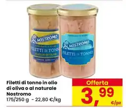 Eurospar Filetti di tonno in olio di oliva o al naturale Nostromo offerta