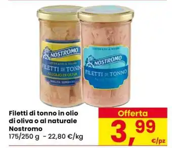 Eurospar Filetti di tonno in olio di oliva o al naturale Nostromo offerta