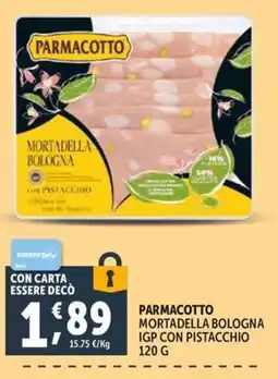 Deco Supermercati PARMACOTTO MORTADELLA BOLOGNA IGP CON PISTACCHIO offerta