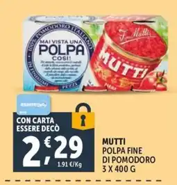 Deco Supermercati MUTTI POLPA FINE DI POMODORO offerta