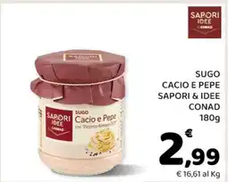 Conad SUGO CACIO E PEPE SAPORI & IDEE CONAD 180g offerta