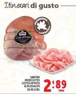 Deco Supermercati SANTINI PROSCIUTTO COTTO ARTISTA offerta