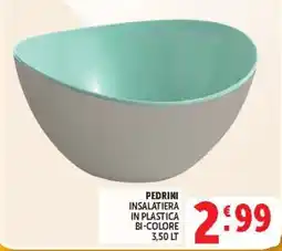Deco Supermercati PEDRINI INSALATIERA offerta