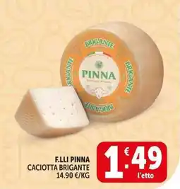 Deco Market F.lli pinna caciotta brigante offerta