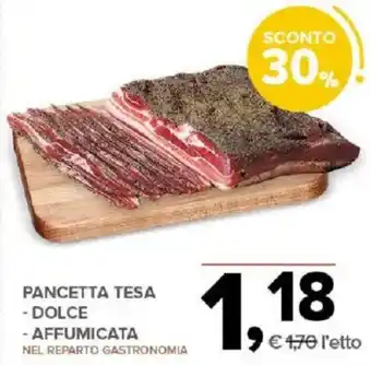 Todis PANCETTA TESA - DOLCE - AFFUMICATA offerta