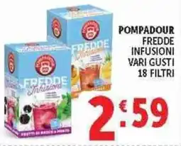 Deco Superstore Pompadour Fredde Infusioni offerta