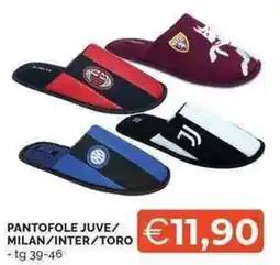 Mercatò PANTOFOLE JUVE/MILAN/INTER/TORO offerta