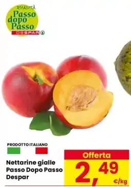 Despar Nettarine gialle Passo Dopo Passo offerta