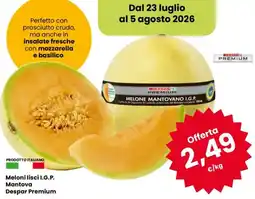 Despar Meloni lisci I.G.P. Mantova Despar Premium offerta