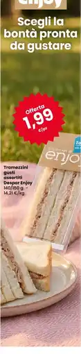 Despar Tramezzini gusti assortiti Despar Enjoy offerta