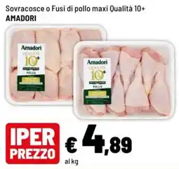 Iper La Grande Sovracosce o Fusi di pollo maxi Qualità 10+ AMADORI offerta