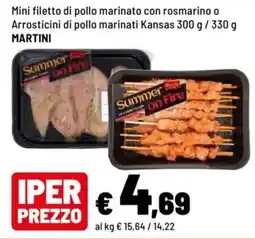 Iper La Grande Mini filetto di pollo marinato con rosmarino o Arrostiticini di pollo marinati Kansas offerta