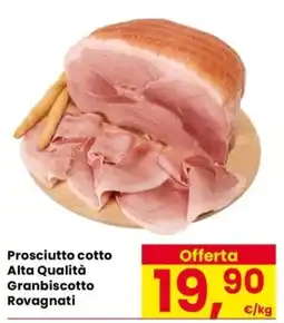 Despar Prosciutto cotto Alta Qualità Granbiscotto Rovagnati offerta