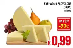 Famila Market FORMAGGIO PROVOLONE DOLCE offerta