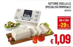 Famila Market Fattorie Osella Le Specialità Primosale offerta