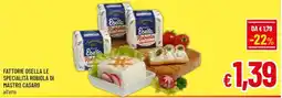 Famila Market Specialità Robiola di Mastro Casaro Osella offerta