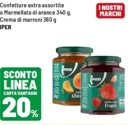 Iper La Grande Confettura extra o Marmellata di arance, Crema di marroni Iper offerta