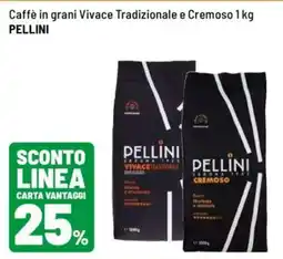 Iper La Grande Caffè in grani Vivace Tradizionale e Cremoso Pellini offerta