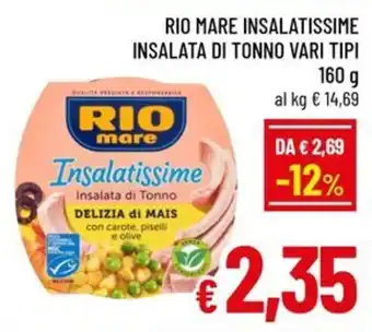 Famila Market RIO mare Insalatissime Insalata di Tonno offerta